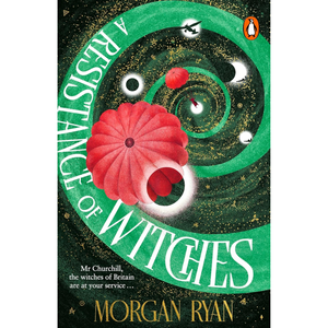 Book cover of 'A Resistance of Witches' by Morgan Ryan with a green and red design.