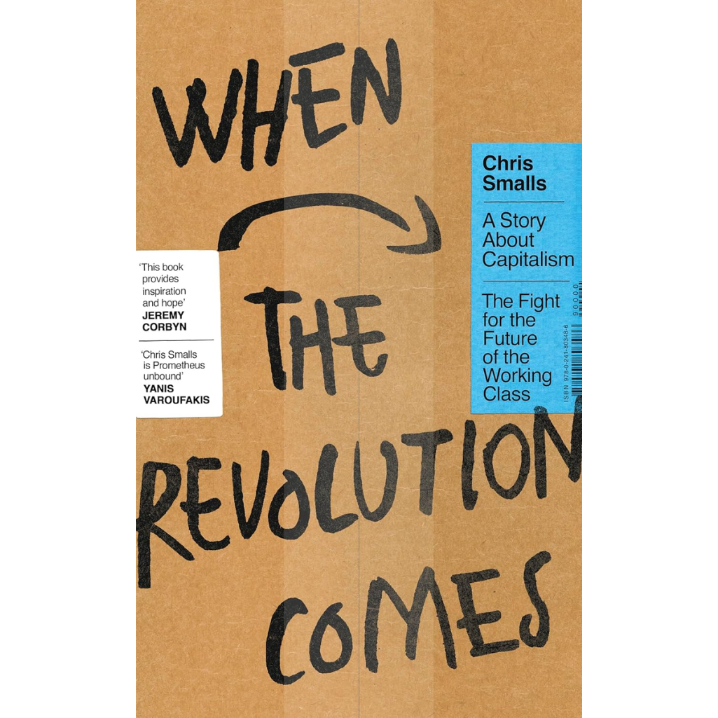 When the Revolution Comes: 'A modern-day Grapes of Wrath' Irish Times
by Chris Smalls (Author)  Format: Hardcover
