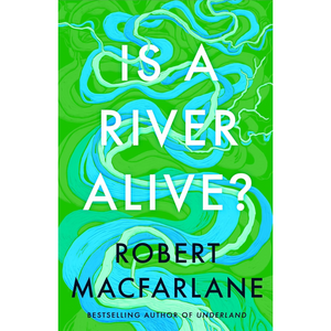 Is a River Alive?