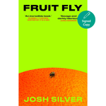 Book cover of 'Fruit Fly' by Josh Silver with a green background and orange surface.