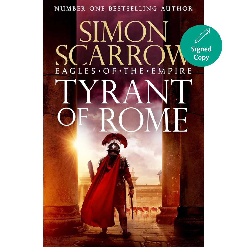 Book cover of 'Tyrant of Rome' by Simon Scarrow with a Roman soldier and classical architecture.