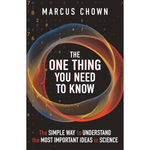 Book cover of 'The One Thing You Need to Know' by Marcus Chown with a colorful ring design on a black background.