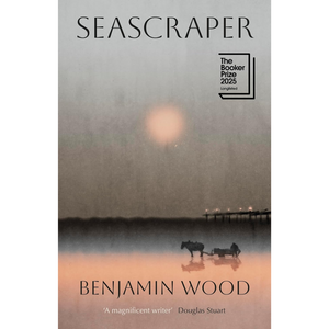 Book cover of 'Seascraper' by Benjamin Wood with a silhouette of a horse and cart on a misty landscape.