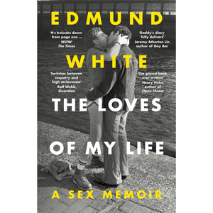 The Loves of My Life: A Sex Memoir - A TIMES/SUNDAY TIMES BOOK OF THE YEAR Paperback – 29 Jan. 2026
by Edmund White (Author)