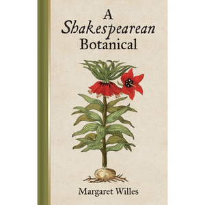 A Shakespearean Botanical (Hardback)