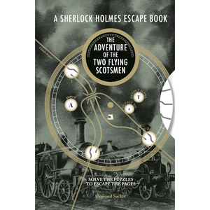 Book cover of 'The Adventure of the Two Flying Scotsmen' from 'A Sherlock Holmes Escape Book' series.