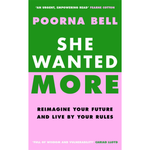 Book cover of 'She Wanted More' by Poorna Bell with green and pink design.