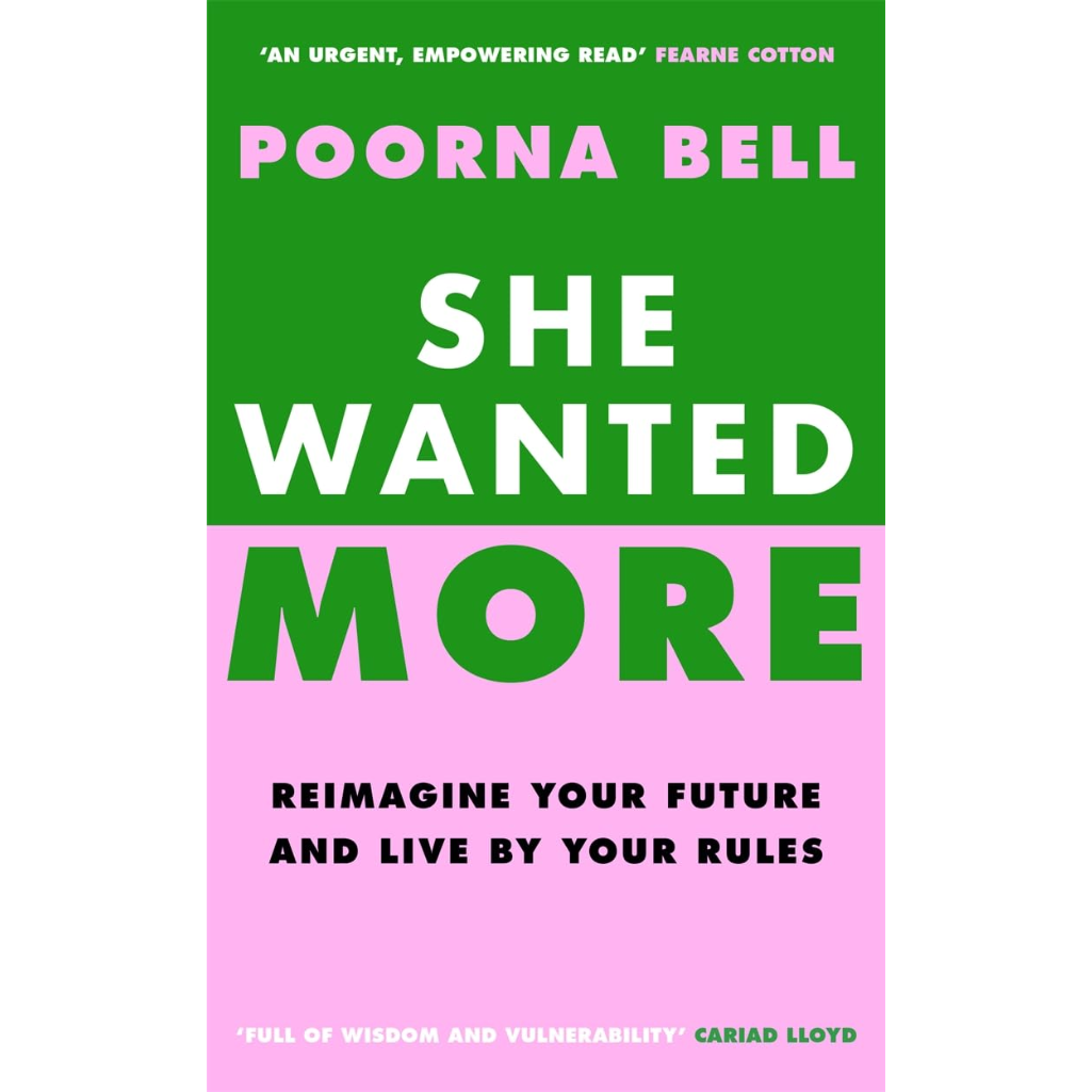 Book cover of 'She Wanted More' by Poorna Bell with green and pink design.