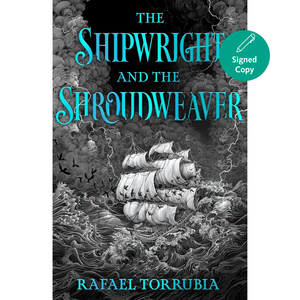 The Shipwright and the Shroudweaver (Signed Edition)