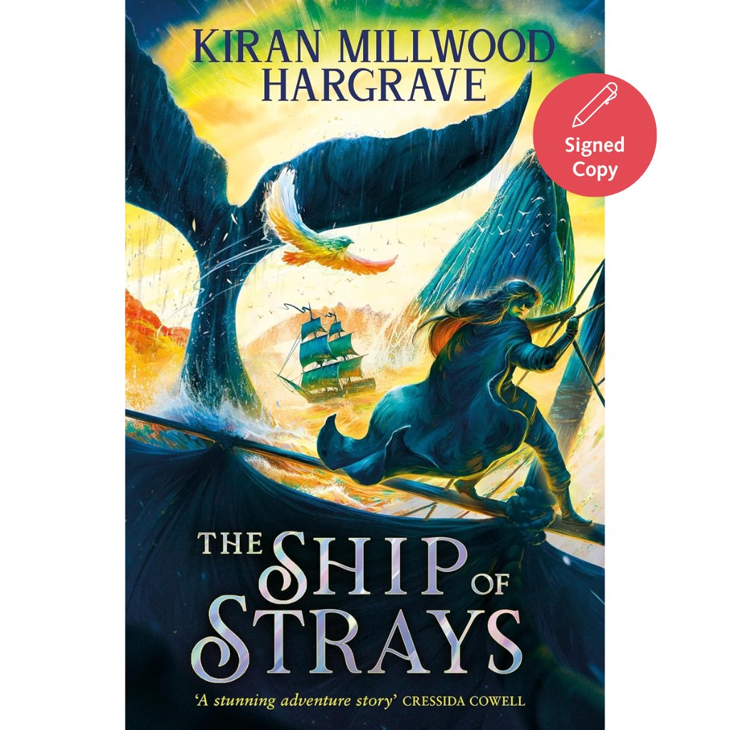 Book cover of 'The Ship of Strays' by Kiran Millwood Hargrave with a fantasy scene and signed copy indicator.