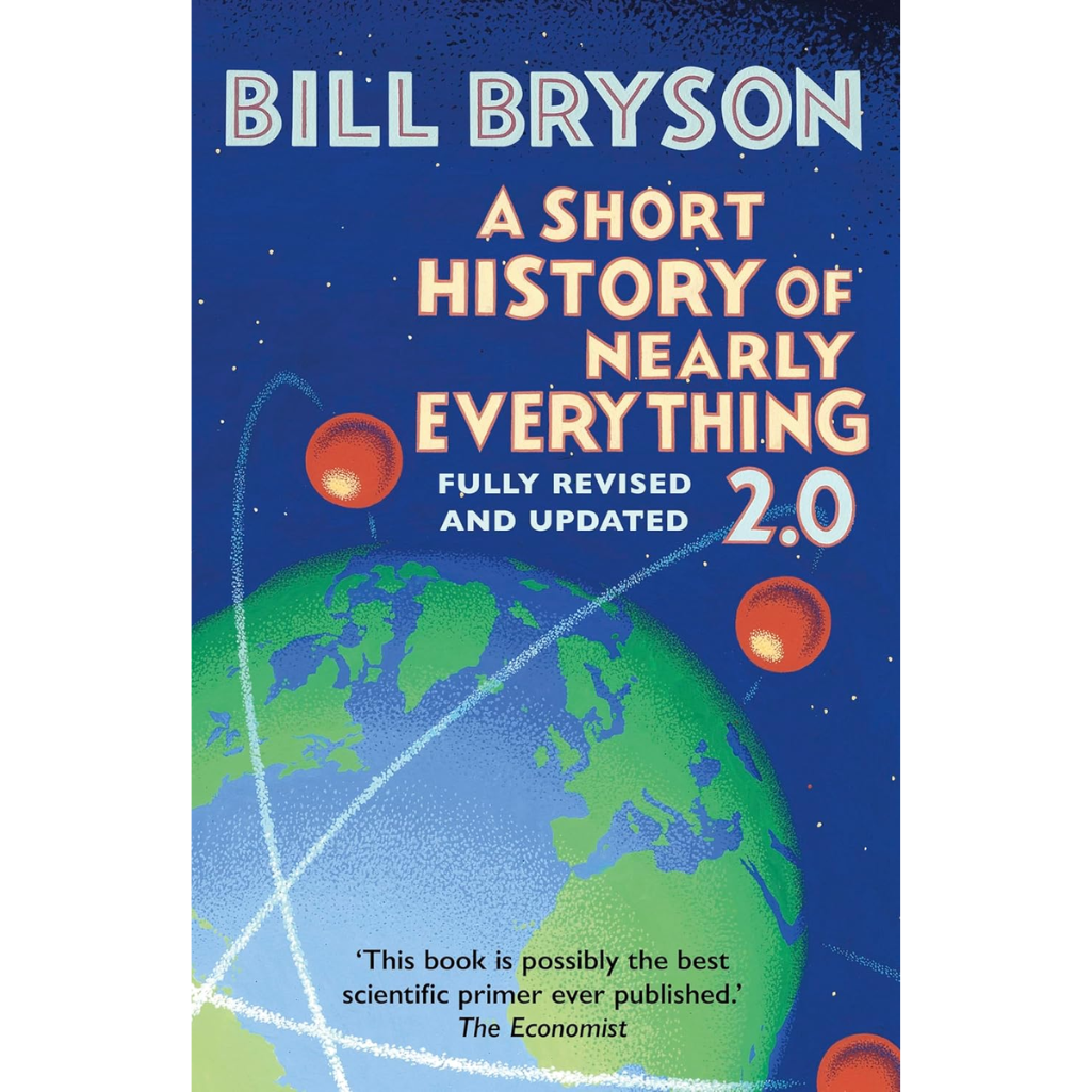 Book cover of 'A Short History of Nearly Everything 2.0' by Bill Bryson with a globe and space elements.