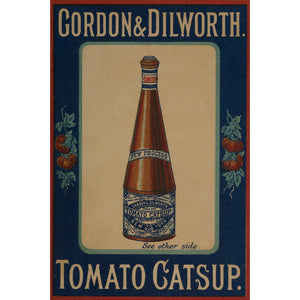 Gordon & Dilworth's Tomato Catsup Advert Print