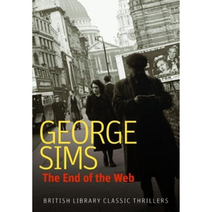 The End of the Web - British Library Classic Thrillers (Paperback)