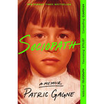 Book cover of 'Sociopath' by Patric Gagne with a young girl's face and critical acclaim text.