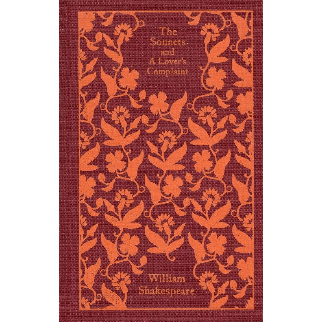 The Sonnets and a Lover's Complaint - Penguin Clothbound Classics (Hardback)