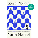Book cover of 'Son of Nobody' by Yann Martel with blue and white pattern and 'Signed Copy' label.