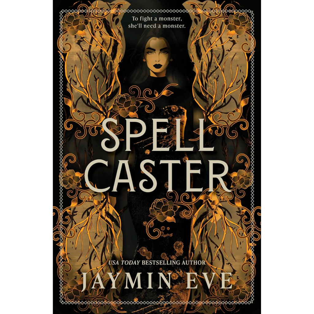 Book cover of 'Spellcaster' by Jaymin Eve with ornate gold designs and a dark background.