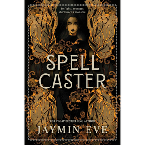 Book cover of 'Spellcaster' by Jaymin Eve with ornate gold designs and a dark background.