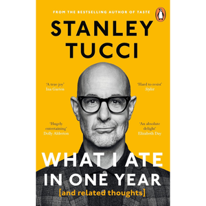 Book cover of 'What I Ate in One Year' by Stanley Tucci with a yellow background and black text.