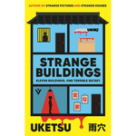 Book cover of 'Strange Buildings' by Uketsu with a yellow border and blue building illustration.