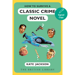 How to Survive a Classic Crime Novel (Signed Edition)