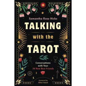 Book cover of 'Talking with the Tarot' by Samantha Rose Hicks with decorative elements on a black background.