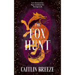The Fox Hunt: A magical dark academia YA revenge fantasy debut, perfect for fans of VE Schwab and Leigh Bardugo, new for 2026! Hardcover – 12 Feb. 2026
by Caitlin Breeze (Author)