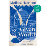 Book cover of 'The Given World' by Melissa Harrison with blue and beige design elements.