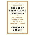 Book cover of 'The Age of Surveillance Capitalism' by Shoshana Zuboff on a white background