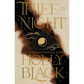 Book cover of 'Thief of Night' by Holly Black with gold text and a silhouette design.