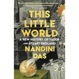 Book cover of 'This Little World' by Nandini Das with historical illustrations and text.