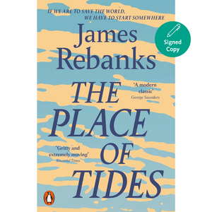 Book cover of 'The Place of Tides' by James Rebanks with a blue and yellow design.