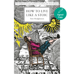 Book cover of 'How to Live Like a Stoic' by Tom Hodgkinson with a stylized illustration of a person sitting in a chair under a sun.