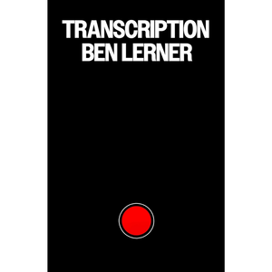Book cover of 'Transcription' by Ben Lerner with a red circle on a black background