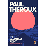 Book cover of 'The Vanishing Point' by Paul Theroux with a red sun and road.
