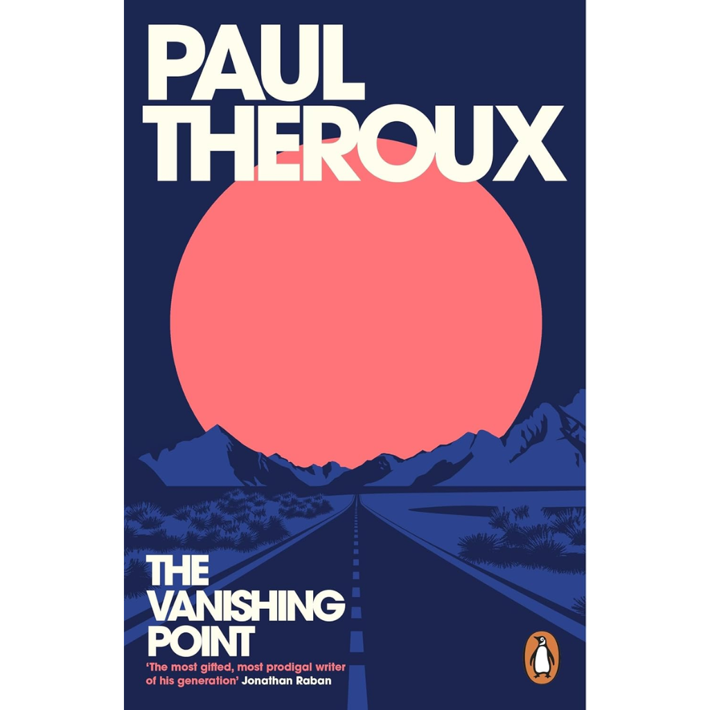Book cover of 'The Vanishing Point' by Paul Theroux with a red sun and road.