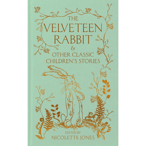 Book cover of 'The Velveteen Rabbit & Other Classic Children's Stories' with a rabbit illustration on a light green background.