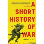 Book cover of 'A Short History of War' with a yellow background and soldier illustration.