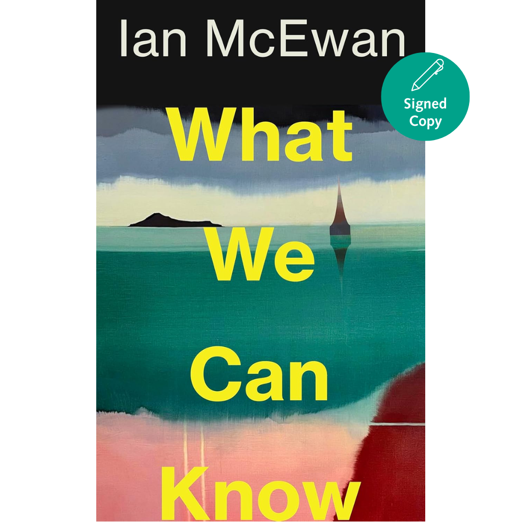 Book cover of 'What We Can Know' by Ian McEwan with a colorful landscape illustration.