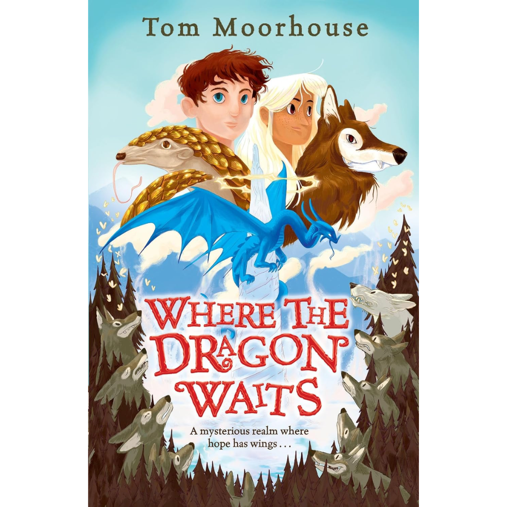 Where the Dragon Waits
by Tom Moorhouse (Author)  Format: Paperback