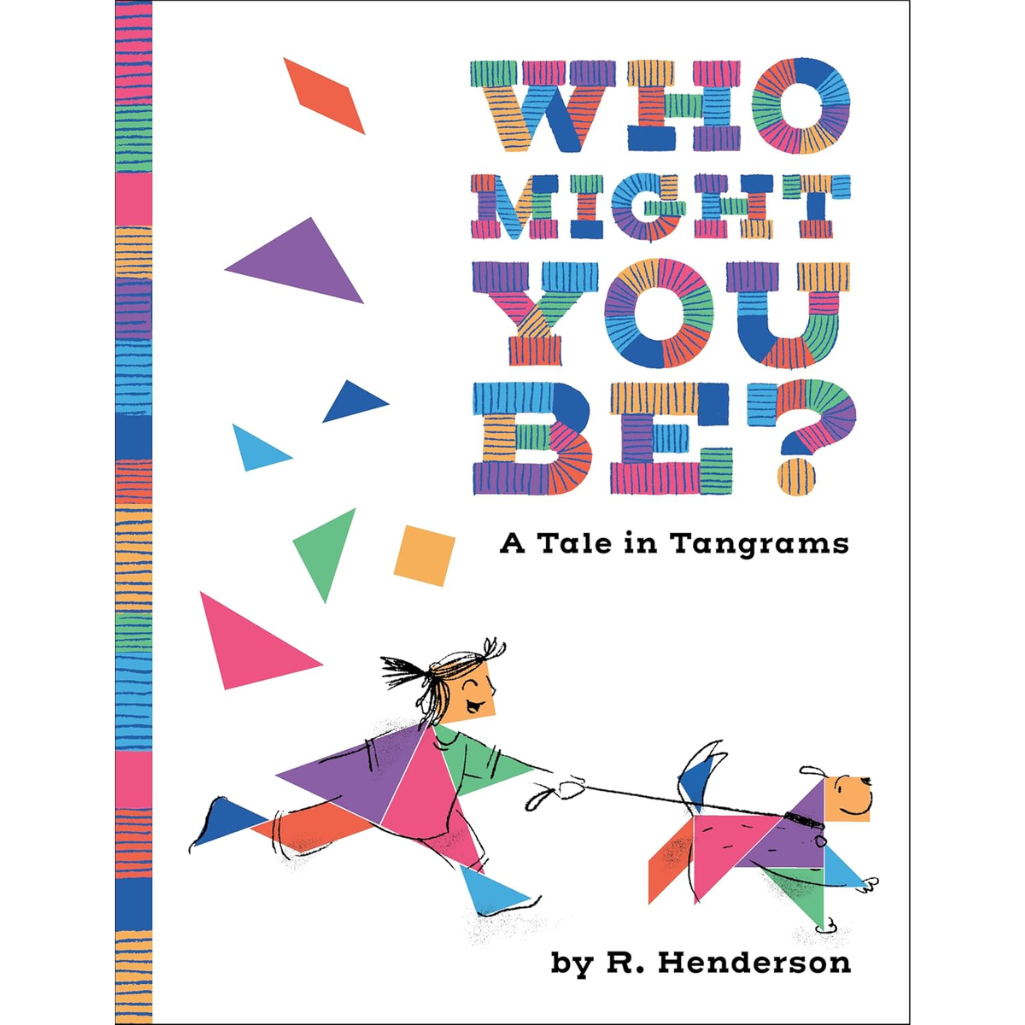 Book cover of 'Who Might You Be? A Tale in Tangrams' with colorful shapes and a person and dog illustration.