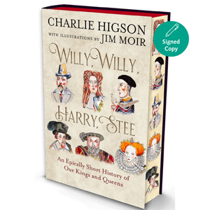 Book titled 'Willy, Willy, Harry, Stee' by Charlie Higson with illustrations by Jim Moir on a white background.