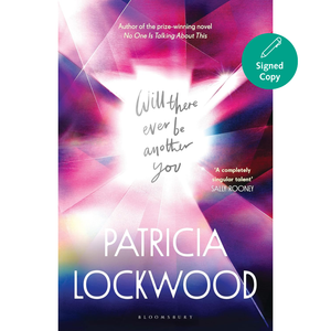 Book cover of 'Will There Ever Be Another You' by Patricia Lockwood with a colorful abstract design.