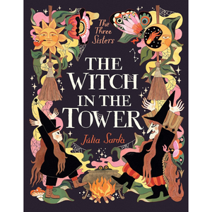 The Witch in the Tower - The Three Sisters