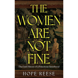Book cover of 'The Women Are Not Fine' by Hope Reese with a vintage-style illustration.
