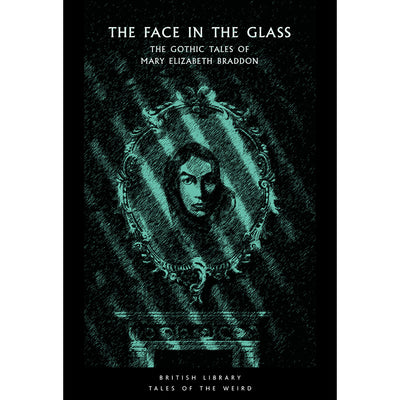 The Face in the Glass Paperback British Library Tales of the Weird