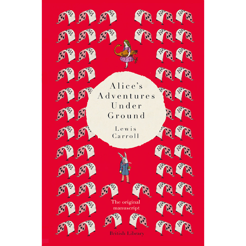 Alice's Adventures Under Ground: The Original Manuscript British library Hardback cover