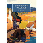 Murder in the Mill-Race Paperback British Library Crime Classic