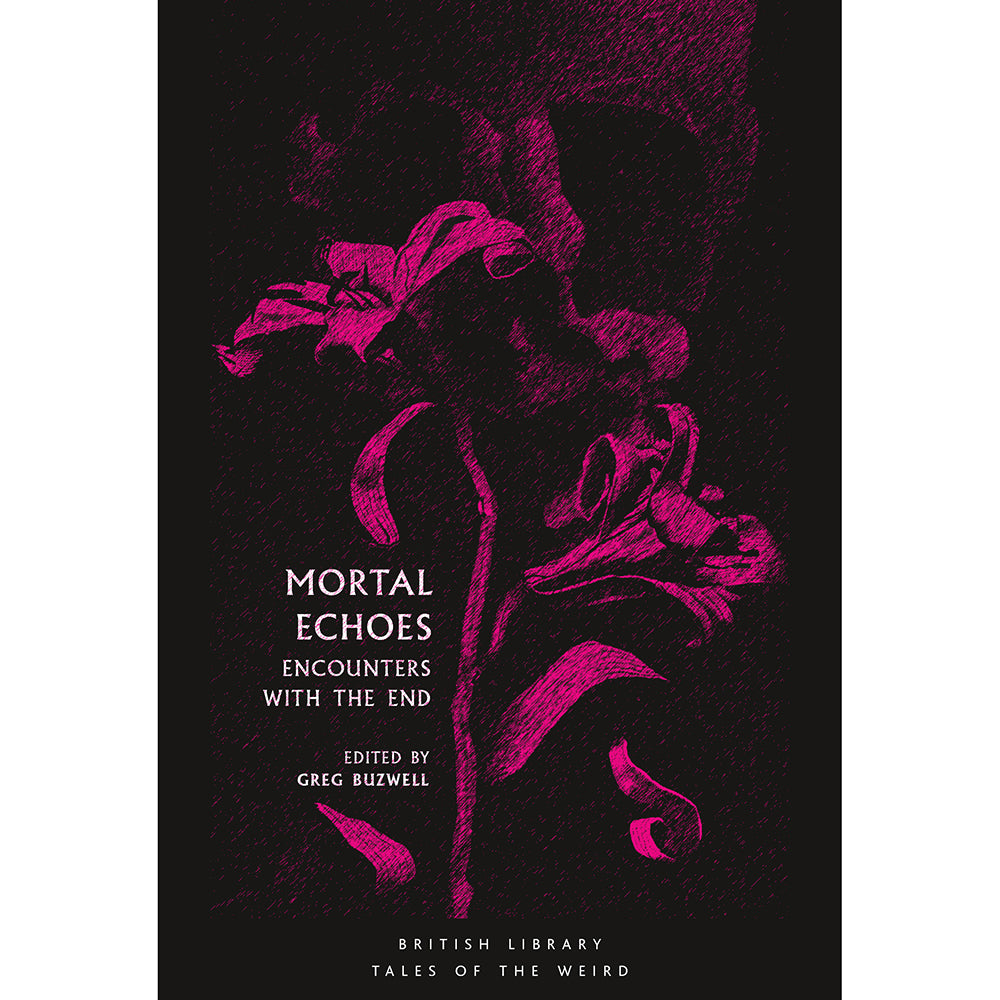 Mortal Echoes Paperback British Library Tales of the Weird
