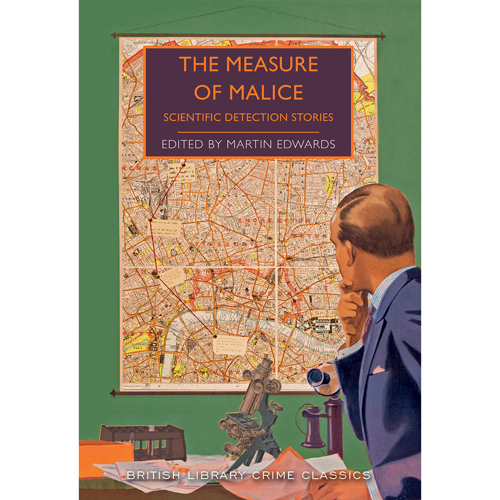 The Measure of Malice: Scientific Detection Stories Paperback British Library Crime Classic